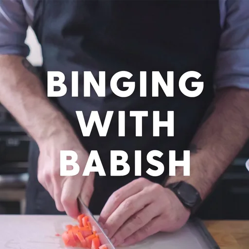 Binging with Babish